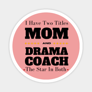 Drama Coach Magnet